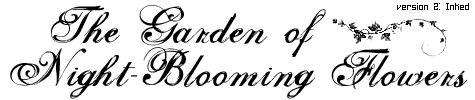 The Garden of Night-Blooming Flowers